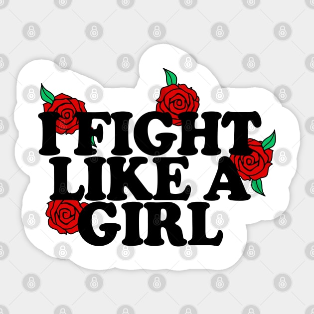 I Flight Like A Girl - Typographic/Rose Design Sticker by DankFutura